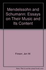 Mendelssohn and Schumann Essays on Their Music and Its Context
