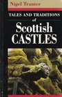 Scottish castles Tales and traditions