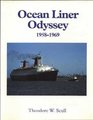 Ocean Liner Odyssey 19581969
