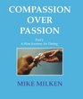 Compassion Over Passion A Wise Journey for Dating