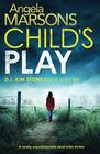 Child's Play (DI Kim Stone, Bk 11)