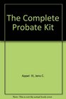The Complete Probate Kit