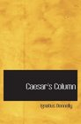 Caesar's Column A Story of the Twentieth Century