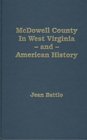 McDowell County in West Virginia and American History