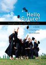 Hello Future Insights for the Graduate