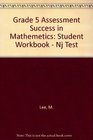 Grade 5 Assessment Success in Mathemetics Student Workbook  Nj Test