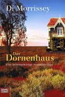 Das Dornenhaus Eine farbenprchtige Australien Saga