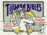 Tijuana Bibles  Art and Wit in America's Forbidden Funnies 1930s1950s