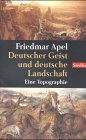 Deutscher Geist und deutsche Landschaft Eine Topographie