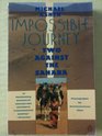 Impossible Journey Two Against the Sahara