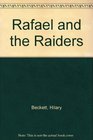 Rafael and the Raiders