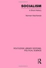 Socialism Routledge Library Editions Political Science Volume 57