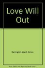 Love Will Out