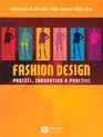Fashion Design Process Innovation and Practice