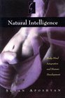 Natural Intelligence BodyMind Integration and Human Development