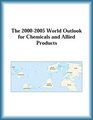 The 20002005 World Outlook for Chemicals and Allied Products