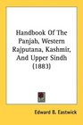 Handbook Of The Panjab Western Rajputana Kashmir And Upper Sindh