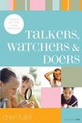 Talkers Watchers and Doers Unlocking Your Child's Unique Learning Style