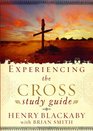 Experiencing the Cross Study Guide Youe Greatest Opportunity for Victory Over Sin