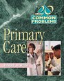 20 Common Problems in Primary Care