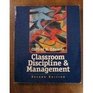Classroom Discipline  Management