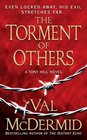 The Torment of Others (Tony Hill, Bk 4)