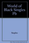 World of Black Singles Changing Patterns of MaleFemale Relations