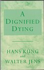A Dignified Dying
