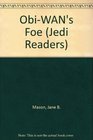 Obi-Wan's Foe (Jedi Readers)