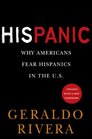 His Panic Why Americans Fear Hispanics in The US