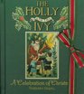 Holly And The Ivy The  A Celebration of Christmas