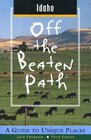 Idaho Off the Beaten Path A Guide to Unique Places