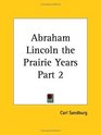 Abraham Lincoln the Prairie Years Part 2