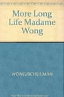 More LongLife Chinese Cooking from Madame Wong