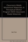 ClassroomMade Movement Materials A PerceptualMotor Program With Classroom Made Materials