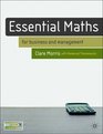 Essential Mathematics for Business and Management DISTRIBUTION CANCELLED