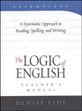 The Logic of English A Systematic Approach to Reading Spelling and Writing  Teacher's Manual