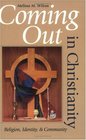 Coming Out in Christianity Religion Identity and Community