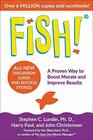 Fish A Proven Way to Boost Morale and Improve Results