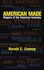 American Made Shapers of the American Economy