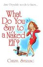 What Do You Say to a Naked Elf