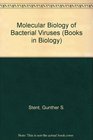 Molecular Biology of Bacterial Viruses