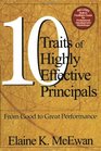 Ten Traits of Highly Effective Principals : From Good to Great Performance