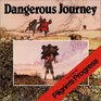 Dangerous Journey: The Story of Pilgrim's Progress