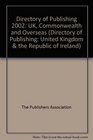 Directory of Publishing 2002 United Kingdom Commonwealth and Overseas