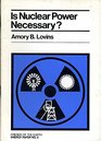 Is Nuclear Power Necessary