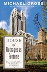 House of Outrageous Fortune Fifteen Central Park West the World's Most Powerful Address