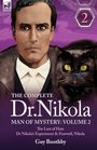 The Complete Dr NikolaMan of Mystery Volume 2The Lust of Hate Dr Nikola's Experiment  Farewell Nikola