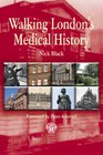 Walking London's Medical History