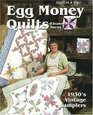 Egg Money Quilts: 1930's Vintage Samplers